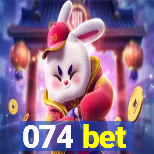 074 bet